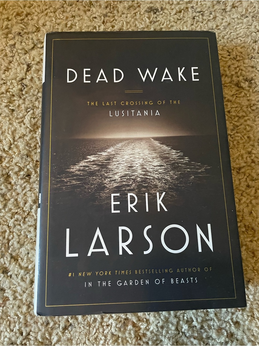 Dead Wake - Erik Larson l hardback book